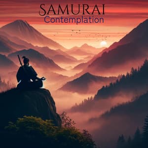 Samurai Contemplation: Deep Meditation for Sleep, and Rest, Fuel Your Positive Energy - Deep Meditation Music Zone