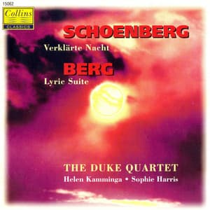 Berg: Lyric Suite - Schönberg: Verklärte Nacht - Alban Berg