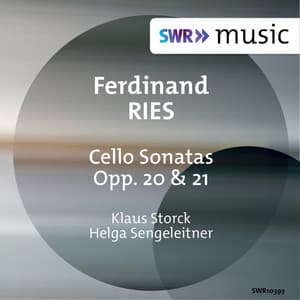 Ries: Cello Sonatas, Opp. 20 & 21 - Ferdinand Ries
