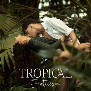 Tropical Eroticism - Bhuvi Ananda