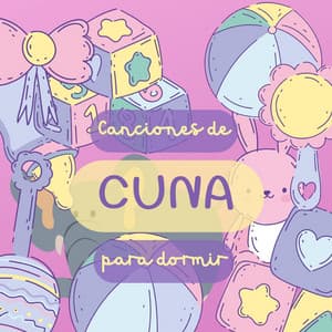 Canciones de cuna - Canciones de cuna para bebés