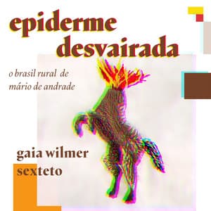Epiderme Desvairada - Gaia Wilmer