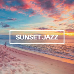 Sunset Jazz - Jazz Night Music Paradise