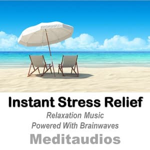 Instant Stress Relief - Meditaudios