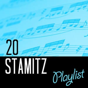 20 Stamitz Playlist - Carl Stamitz