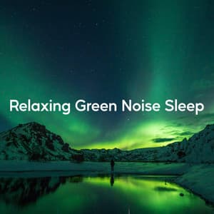 Relaxing Green Noise Sleep - Mother Nature Soundscapes