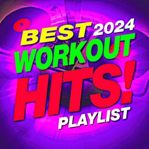 Best 2024 Workout Hits! Playlist - Workout Buddy