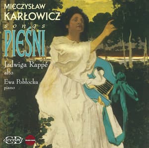 Karlowicz: Songs - Mieczysław Karłowicz