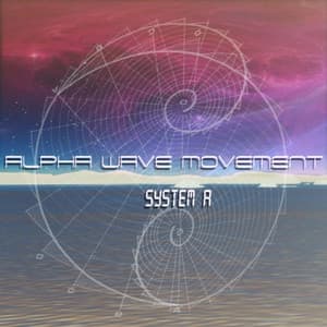 System A. - Alpha Wave Movement