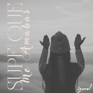 Supe que me amabas - izmel