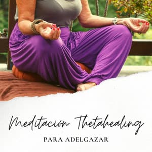 Meditación Thetahealing para Adelgazar: Hipnosis para Adelgazar mientras Duermes - Guilherme Sono