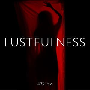 Lustfulness - Tantric Sex Background Music Experts