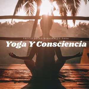 Frecuencias Binaurales Para Yoga Y Conciencia - Energía orbital de 432 Hz