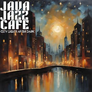 City Lights After Dark - Java Jazz Cafe