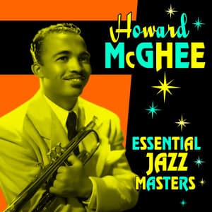 Essential Jazz Masters - Howard McGhee
