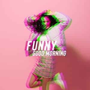 Funny Good Morning: Funky and Groove Coffee Jazz, Uplifting Morning Jazz - Old School Funk Squad