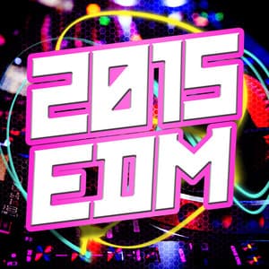 2015 EDM - Dance Hits