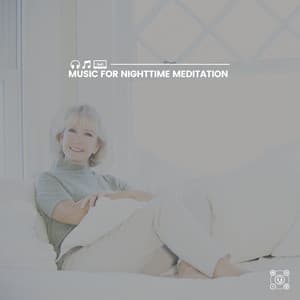 Music for Nighttime Meditation - Deep Meditation Lullabies