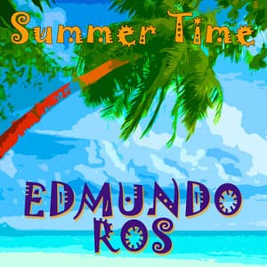 Summer Time - Edmundo Ros