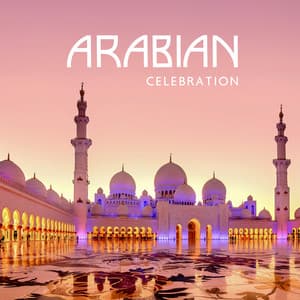 Arabian Celebration - Arabian Harmony