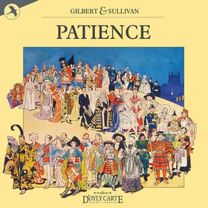 Patience - Gilbert & Sullivan