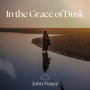 In the Grace of Dusk: Sunlight Fades - John Peace