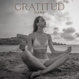 Gratitud Diaria - La Academia de Música para la Meditación de Sanación