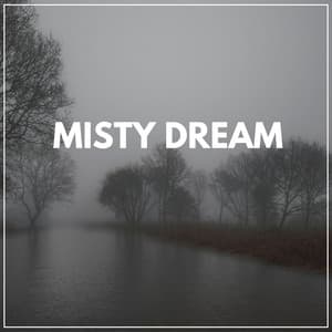 Misty Dream - Rain Sound Studio
