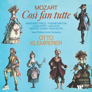 Mozart: Così fan tutte, K. 588 - Wolfgang Amadeus Mozart
