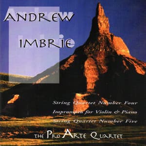 Andrew Imbrie: Music for String Quartet and Violin & Piano Duo - Andrew Imbrie