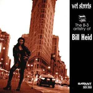 Wet Streets - Bill Heid