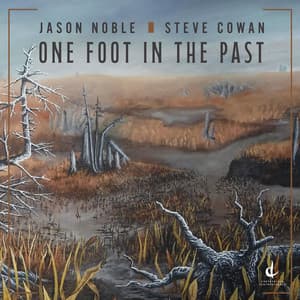 One Foot in the Past - Jason Noble