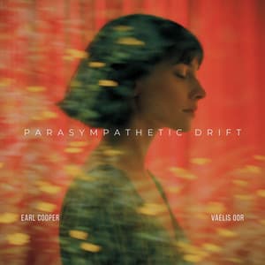 Parasympathetic Drift - Earl Cooper