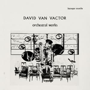 Orchestral Works - David Van Vactor