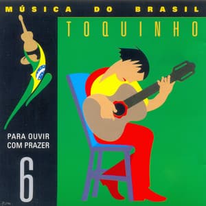 Música do Brasil : Vol. 6 - Toquinho