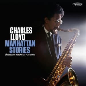 Manhattan Stories - Charles Lloyd