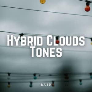 Rain: Hybrid Clouds Tones - Binaural Beats Sleep Aid