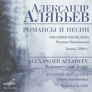Alyabyev: Romances and Songs - Alexander Alyabyev