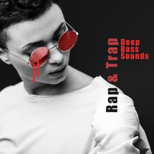 Rap & Trap Deep Bass Sounds: 15 Powerful Chillout Hip Hop 2019 Tracks for Underground Party & Car Speakers Bass Testing - Chill Out 2016