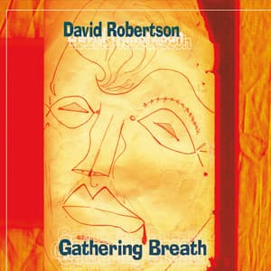 Gathering Breath - David Robertson
