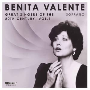 Great Singers of the 20th Century, Vol. 1 - Benita Valente