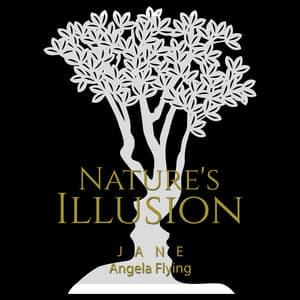 Nature's Illusion - Jane - Angela Flying