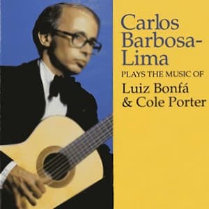 Plays The Music Of Luiz Bonfa & Cole Porter - Carlos Barbosa-Lima