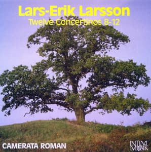 Larsson: Twelve Concertinos 8-12 - Lars-Erik Larsson