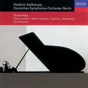 Stravinsky: Concerto for Piano & Winds/Ebony Concerto/Capriccio/Movements - Igor Stravinsky