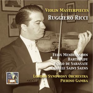 Violin Masterpieces: Ruggiero Ricci Plays Mendelssohn, Sarasate & Saint-Saëns - Ruggiero Ricci