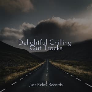Delightful Chilling Out Tracks - Forest Sounds