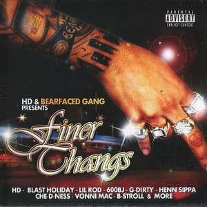 Bearfaced Gang Presents: Finer Thangs - HD