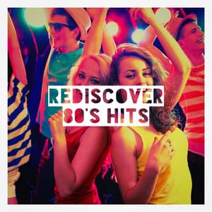 Rediscover 80's Hits - 60's 70's 80's 90's Hits
