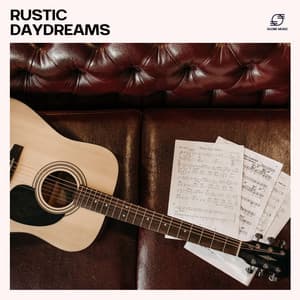 Rustic Daydreams - Guitar Relaxing